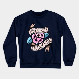 Protect Trans Kids Crewneck Sweatshirt